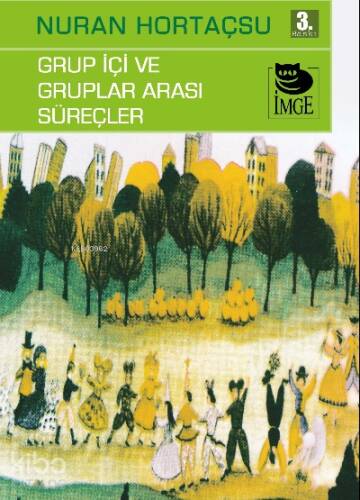 Grup İçi ve Gruplar Arası Süreçler - 1