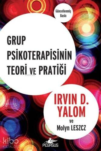 Grup Psikoterapisinin Teori ve Pratiği - 1