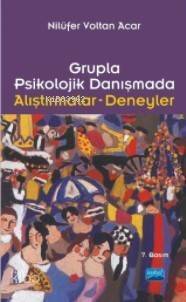 Grupla Psikolojik Danışmada Alıştırmalar- Deneyler - 1