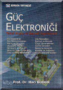 Güç Elektroniği; Temel Analiz ve Sayısal Uygulamalar - 1