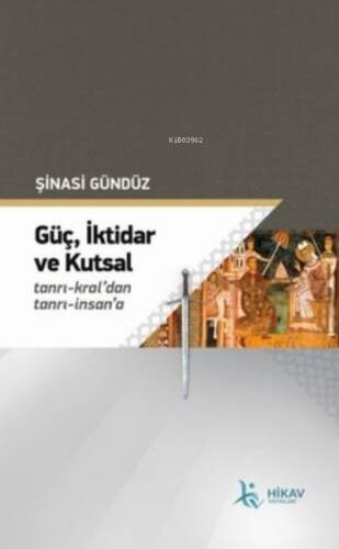 Güç İktidar ve Kutsal - 1