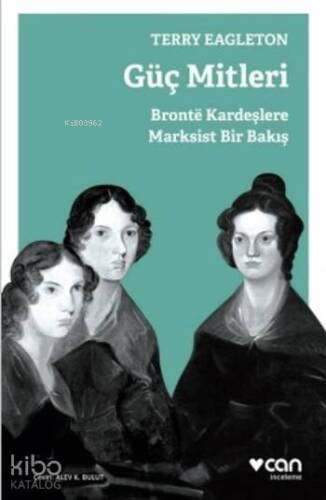 Güç Mitleri; Bronté Kardeşlere Marksist Bir Bakış - 1