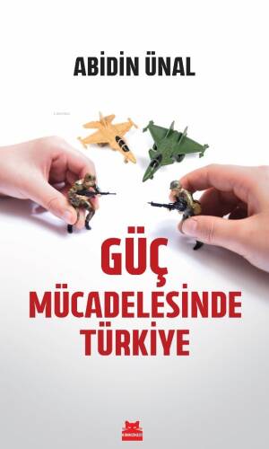 Güç Mücadelesinde Türkiye - 1