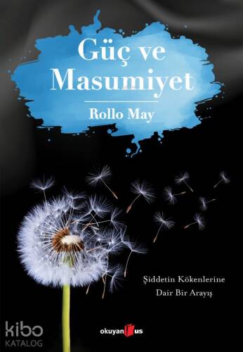 Güç ve Masumiyet; Şiddetin Kökenlerine Dair Bir Arayış - 1