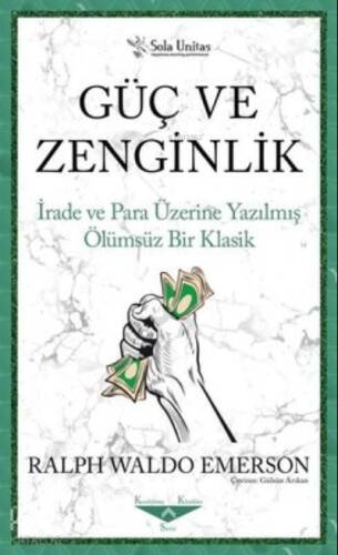 Güç ve Zenginlik ;İrade ve Para Üzerine Yazılmış Ölümsüz Bir Klasik - 1