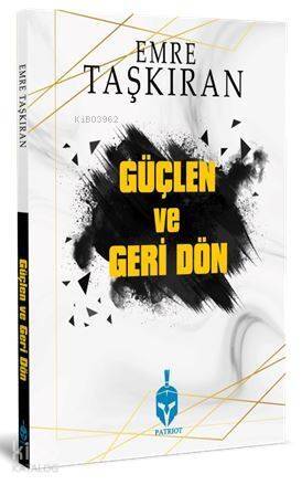 Güçlen ve Geri Dön - 1