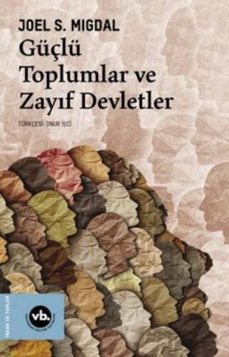 Güçlü Toplumlar Ve Zayıf Devletler - 1