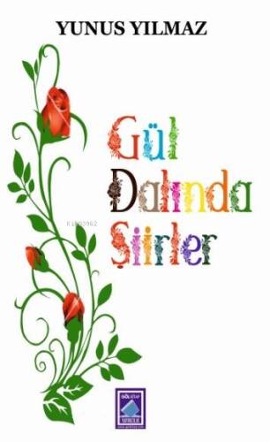 Gül Dalında Şiirler - 1