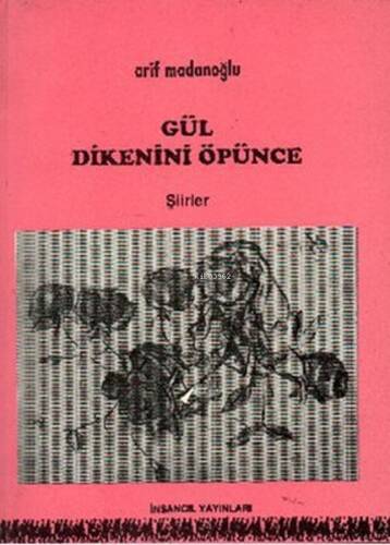 Gül Dikenini Öpünce - 1