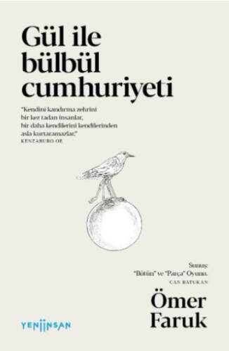 Gül ile Bülbül Cumhuriyeti - 1