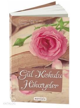 Gül Kokulu Hikayeler - 1