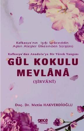 Gül Kokulu Mevlana; Şirvani - 1