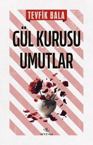 Gül Kurusu Umutlar - 1