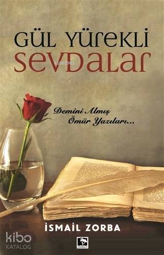 Gül Yürekli Sevdalar - 1