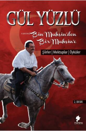 Gül Yüzlü Bir Muhsin’den Bin Muhsin’e - 1