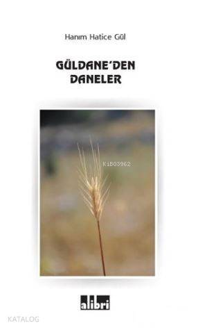 Güldane'den Daneler - 1