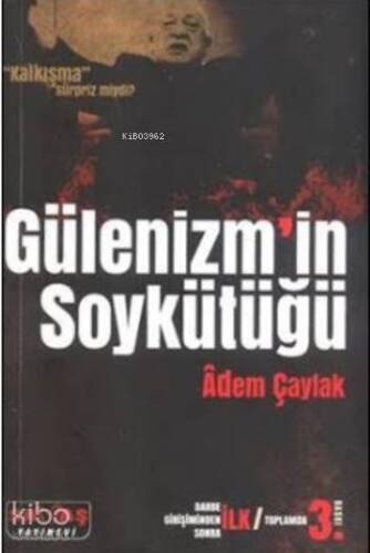 Gülenizm'in Soykütüğü - 1