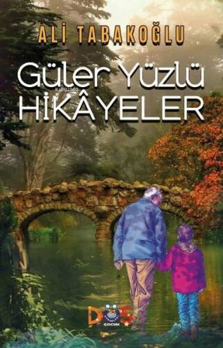 Güler Yüzlü Hikayeler - 1