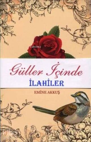 Güller İçinde İlahiler Şiirler - 1