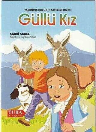 Güllü Kız /Yaşanmış Çocuk Hikayeleri Dizisi (Renkli-Resimli 6 Yaş ve Üstü) - 1