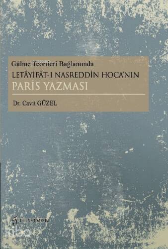 Gülme Teorileri Bağlamında Letâyifât-ı Nasreddin Hoca’nın Paris Yazması - 1