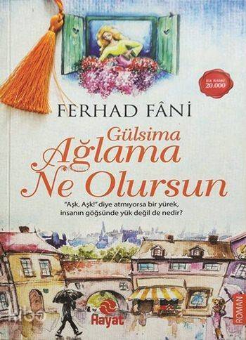 Gülsima Ağlama Ne Olursun - 1