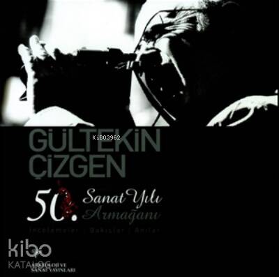 Gültekin Çizgin 50.Sanat Yılı Armağanı - 1