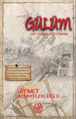 Gülüm Bir Çanakkale Romanı - 1