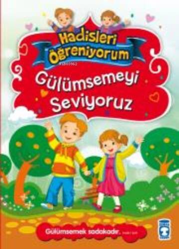 Gülümsemeyi Seviyoruz - Hadisleri Öğreniyorum - 1