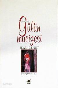 Gülün Mucizesi - 1