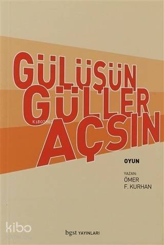 Gülüşün Güller Açsın - 1