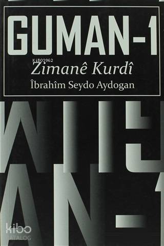 Guman - 1 Zimane Kurdi; Demsazi, Hevoksazi, Watesazi u Gotar - 1