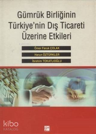 Gümrük Birliğinin Türkiye'nin Dış Ticareti Üzerine Etkileri - 1