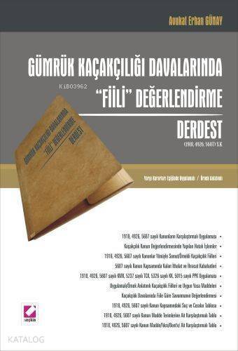 Gümrük Kaçakçılığı Davalarında Fiili Değerlendirme - Derdest - 1