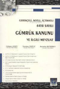 Gümrük Kanunu ve İlgili Mevzuat - 1