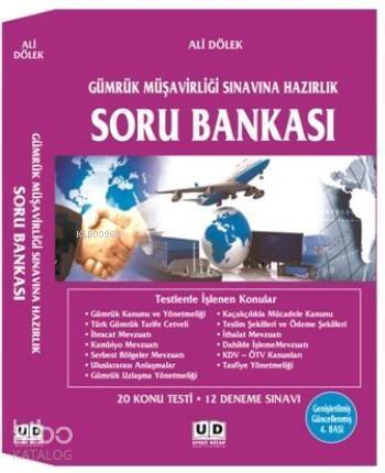 Gümrük Müşavirliği Sınavına Hazırlık Soru Bankası - 1