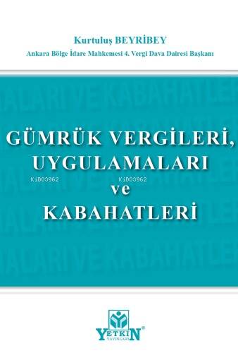 Gümrük Vergileri, Uygulamaları Ve Kabahatleri - 1