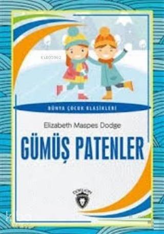 Gümüş Patenler; Dünya Çocuk Klasikleri - 1