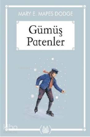 Gümüş Patenler (Gökkuşağı Cep Kitap) - 1