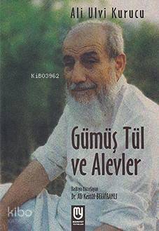 Gümüş Tül ve Alevler - 1