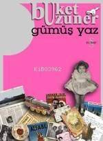 Gümüş Yaz - 1