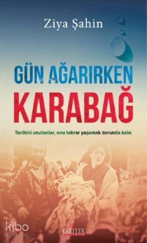 Gün Ağarırken Karabağ - 1