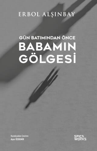 Gün Batımından Önce Babamın Gölgesi - 1