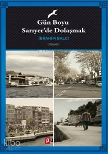 Gün Boyu Sarıyer'de Dolaşmak - 1