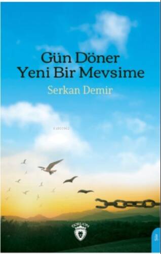 Gün Döner Yeni Bir Mevsime - 1