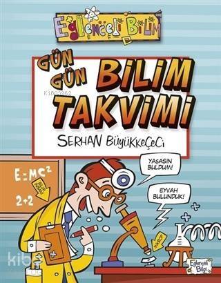 Gün Gün Bilim Takvimi - 1