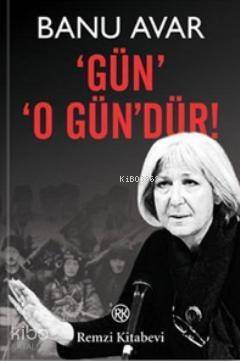 Gün O Gün'dür! - 1