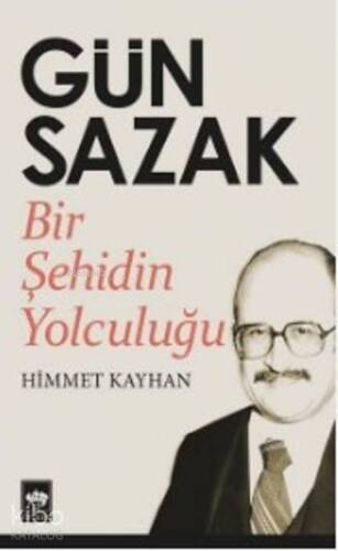 Gün Sazak; Bir Şehidin Yolculuğu - 1