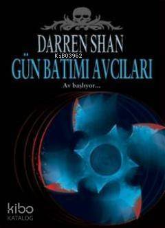 Günbatımı Avcıları - 1