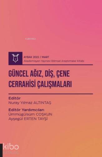 Güncel Ağız, Diş, Çene Cerrahisi Çalışmaları ( AYBAK 2022 Mart ) - 1